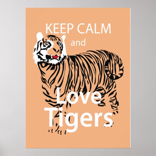 Behalt Ruhe und Liebe Tigers Poster (Vorne)