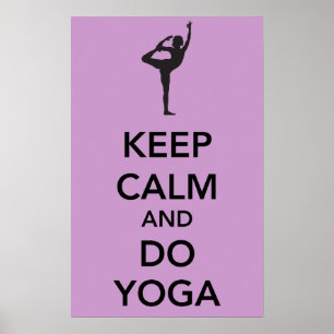 Behalt Ruhe und mach Yoga Poster
