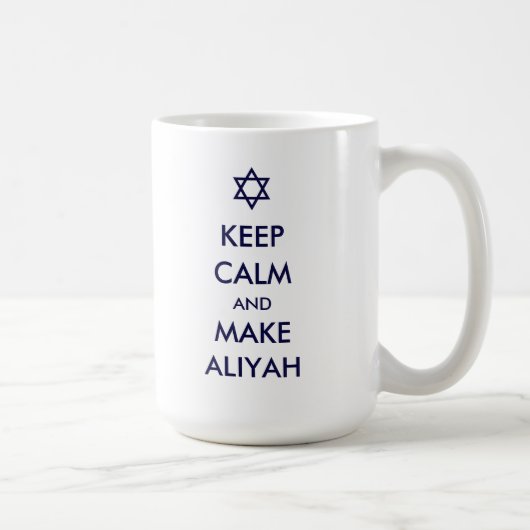 Behalt Ruhe und mache Aliyah Kaffeetasse (Rechts)