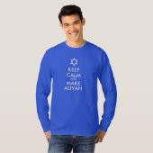 Behalt Ruhe und mache Aliyah T-Shirt (Vorne ganz)