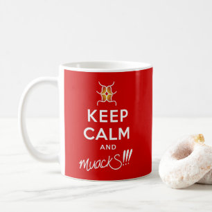 Behalt Ruhe und MuackS!!! Red&White Kaffeetasse