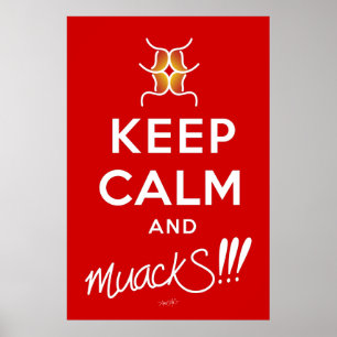 Behalt Ruhe und MuackS!!! Red&White Poster