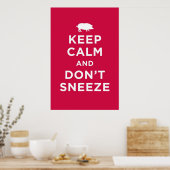 Behalt Ruhe und niese nicht Poster (Küche)