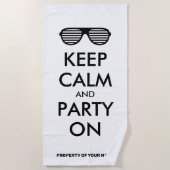 Behalt Ruhe und Party auf lustiges Strandhandtuch  (Vorderseite)