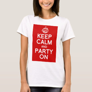 Behalt Ruhe und Party T - Shirt von Frauen