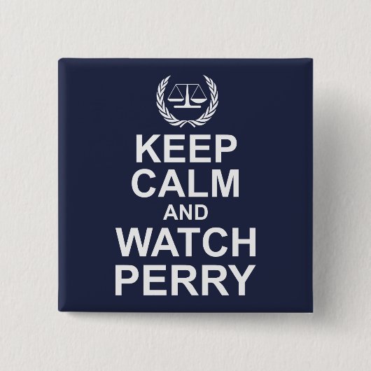 Behalt Ruhe und Perry  Rechtlicher Spaß Button (Vorderseite)