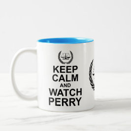 Behalt Ruhe und Perry Rechtlicher Spaß Zweifarbige Tasse