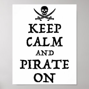 Behalt Ruhe und Pirate auf lustigen Gesprächen wie Poster