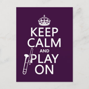 Behalt Ruhe und Play On (Trombone) (beliebige Farb Postkarte