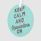 Behalt Ruhe und Quarantäne auf Zierminze Ornament (Vorderseite)