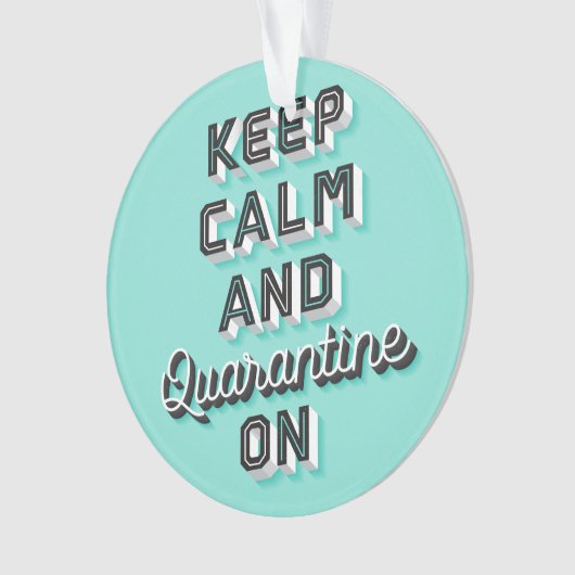 Behalt Ruhe und Quarantäne auf Zierminze Ornament (Vorderseite)