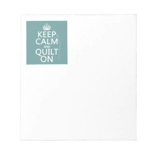 Behalt Ruhe und Quilt On - in allen Farben erhältl Notizblock
