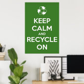 Behalt Ruhe und Recycle auf grünem Poster (Heimbüro)