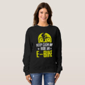 Behalt Ruhe und Reiten mit einem E-Bike-Fahrrad Sweatshirt (Vorne ganz)
