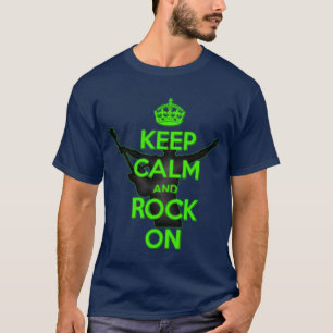 Behalt Ruhe und Rock On T-Shirt