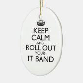 Behalt Ruhe und Roll Out Dein IT Band Ornament (Links)