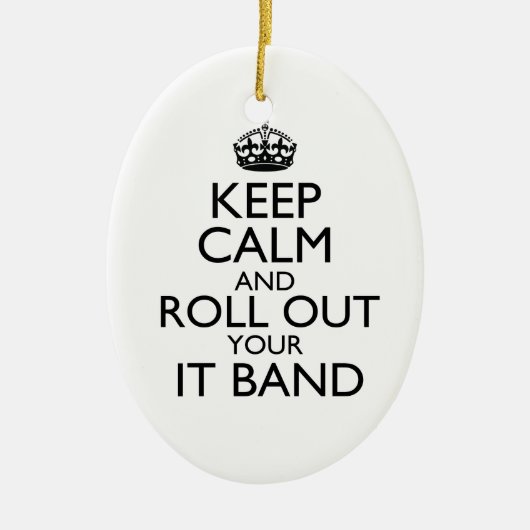 Behalt Ruhe und Roll Out Dein IT Band Ornament (Vorne)