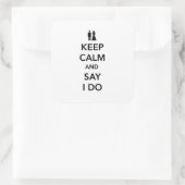 Behalt Ruhe und sage ich tue Quadratischer Aufkleber (Tasche)