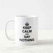 Behalt Ruhe und sage nichts Kaffeetasse (Links)