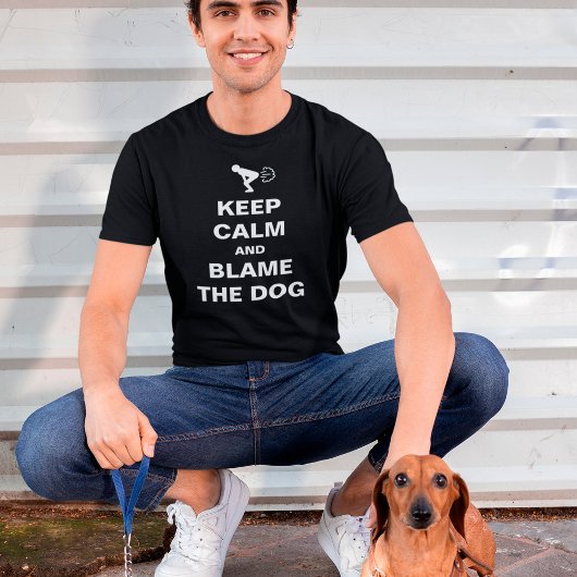 Behalt Ruhe und Schuld am Hund | Anpassbarer T - S T-Shirt