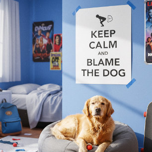 Behalt Ruhe und Schuld am Hund Poster