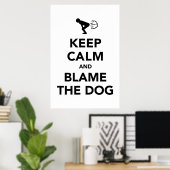 Behalt Ruhe und Schuld am Hund Poster (Heimbüro)
