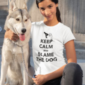 Behalt Ruhe und Schuld am Hund T-Shirt