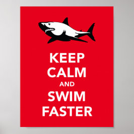 Behalt Ruhe und schwimme schneller Poster
