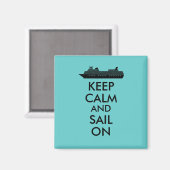 Behalt Ruhe und segeln auf Kreuzfahrtschiff indivi Magnet (Vorderseite/Rückseite)