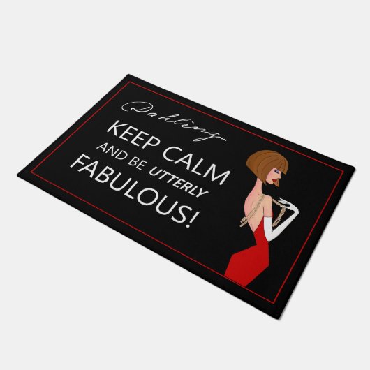 "Behalt Ruhe und sei absolut fabelhaft!" Fußmatte (Schrägansicht)