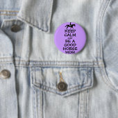 Behalt Ruhe und sei eine gute Mama für Pferde Button (Beispiel)