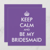 Behalt Ruhe und sei meine Bridesmaid Mitteilungskarte (Vorne/Hinten)