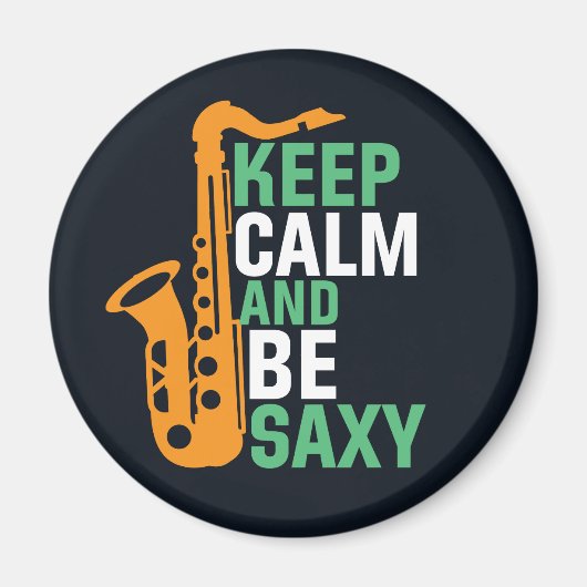 Behalt Ruhe und sein Saxy Funny Saxophone Player J Magnet (Vorne)