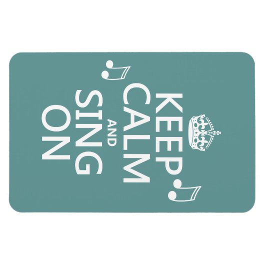 Behalt Ruhe und Sing On - alle Farben Magnet (Horizontal)