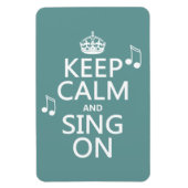 Behalt Ruhe und Sing On - alle Farben Magnet (Vertikal)