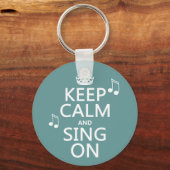 Behalt Ruhe und Sing On - alle Farben Schlüsselanhänger (Vorderseite)