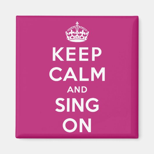 Behalt Ruhe und Sing On Magnet (Vorne)