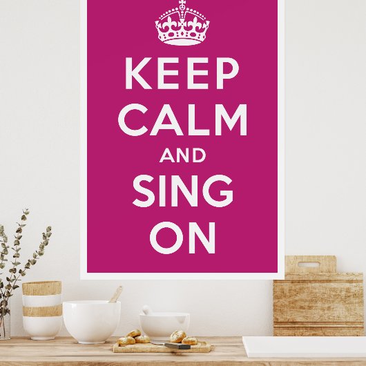 Behalt Ruhe und Sing On Poster (Küche)