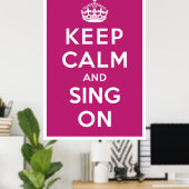 Behalt Ruhe und Sing On Poster (Heimbüro)