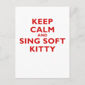 Behalt Ruhe und Sing Soft Kitty Postkarte (Vorderseite)