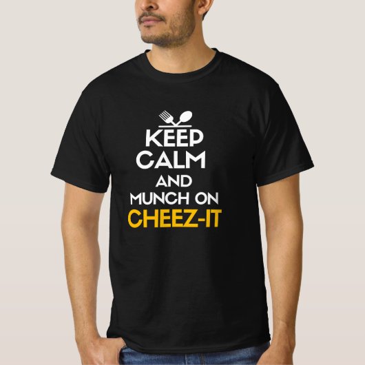 Behalt Ruhe und Spaß auf Cheez-it T-Shirt (Vorderseite)