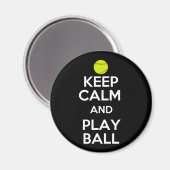 Behalt Ruhe und spiele Ball! Magnet (Vorderseite/Rückseite)
