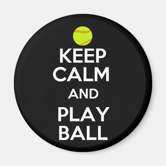 Behalt Ruhe und spiele Ball! Magnet (Vorne)