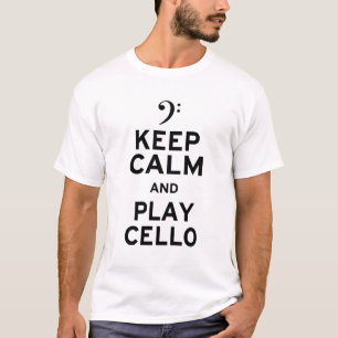 Behalt Ruhe und spiele Cello T-Shirt