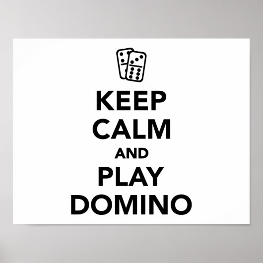 Behalt Ruhe und spiele Domino Poster (Vorne)