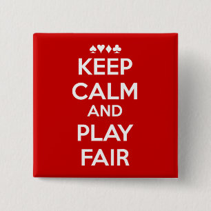 Behalt Ruhe und spiele fair Button