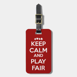 Behalt Ruhe und spiele fair Gepäckanhänger