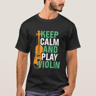 Behalt Ruhe und spiele Geige Vintag Violinist T-Shirt