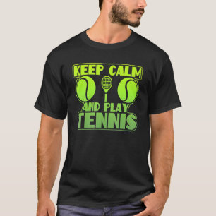 Behalt Ruhe und spiele Tennis Grafik Tennisball T-Shirt