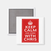 Behalt Ruhe und stimme Chris zu Magnet (Vorderseite/Rückseite)